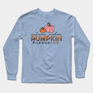 Autumn Wishes and Pumpkin Kisses Long Sleeve T-Shirt
